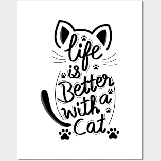 Life Is Better With A Cat Silhouette Posters and Art